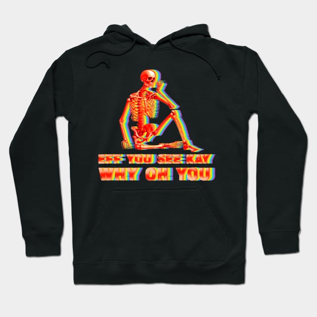 Cool eff you see kay Hoodie by RANS.STUDIO